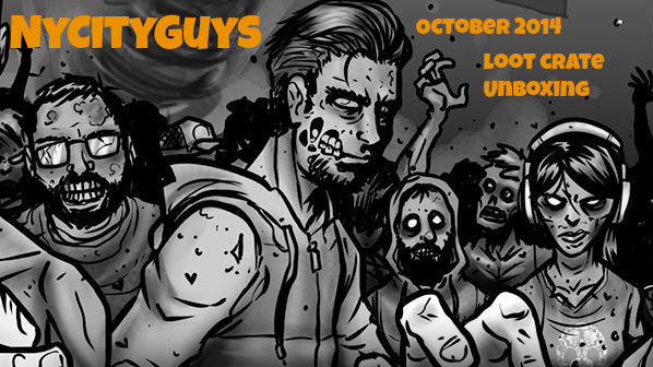 October 2014 Loot Crate&nbsp;Unboxing
