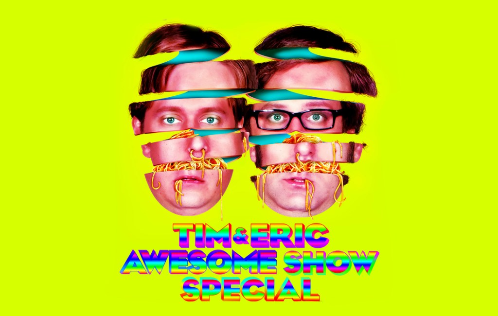 Tim & Eric Announce 10th Anniversary Special on Adult Swim!